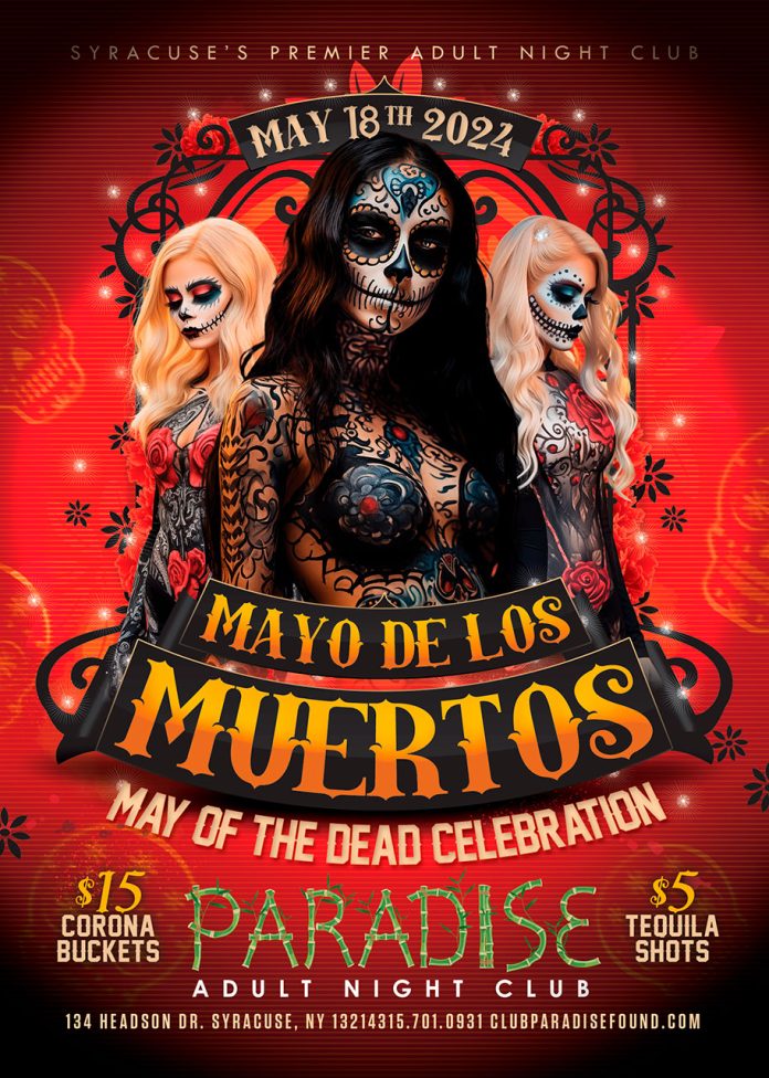 Mayo De Los Muertos May Of The Dead Party May 18th Syracuse NY